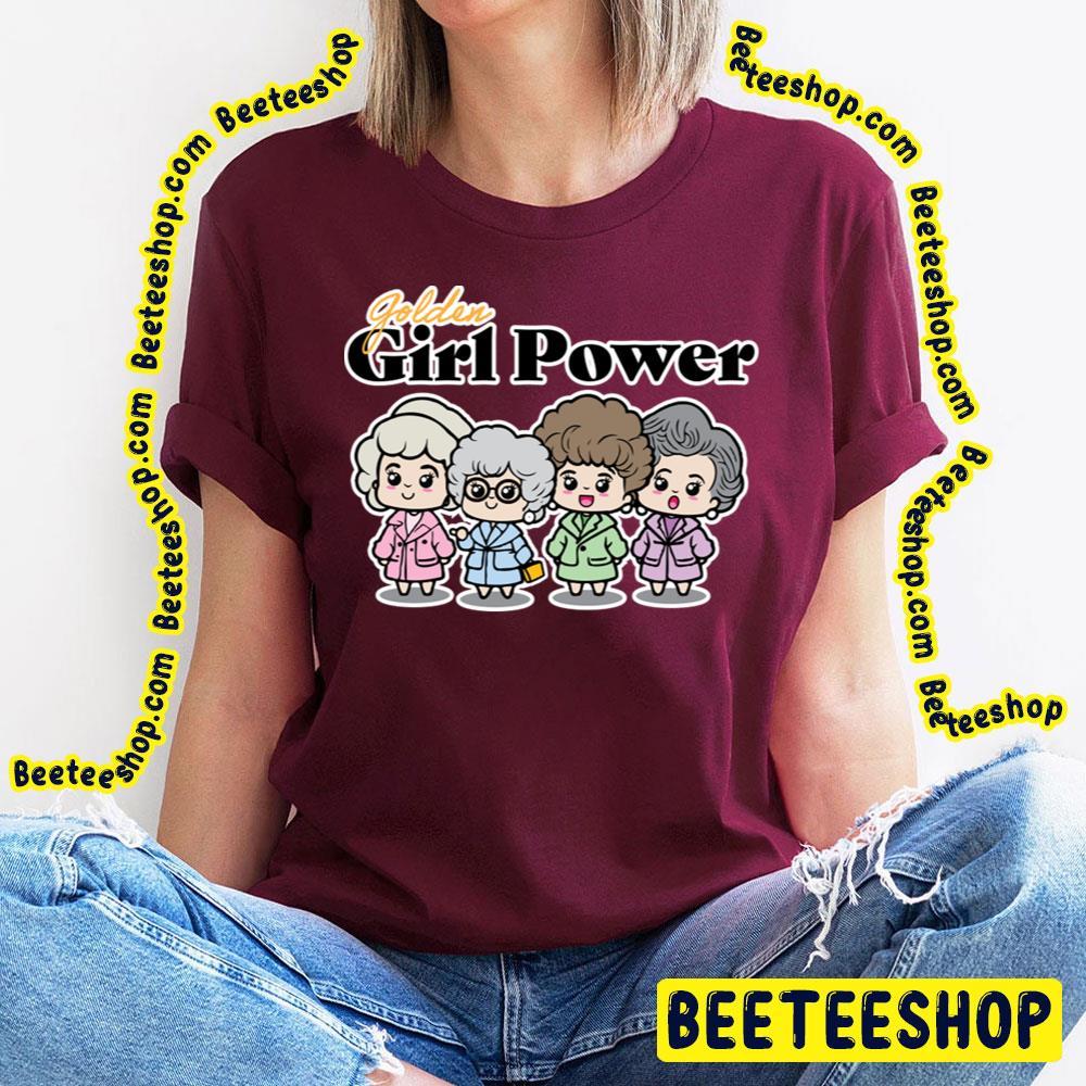 Girl Power The Golden Girls Unisex T-Shirt Girl Power The Golden Girls Unisex T-Shirt