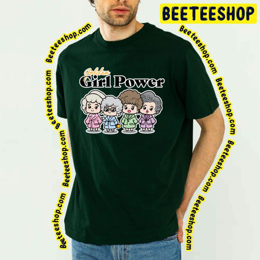 Girl Power The Golden Girls Unisex T-Shirt Girl Power The Golden Girls Unisex T-Shirt
