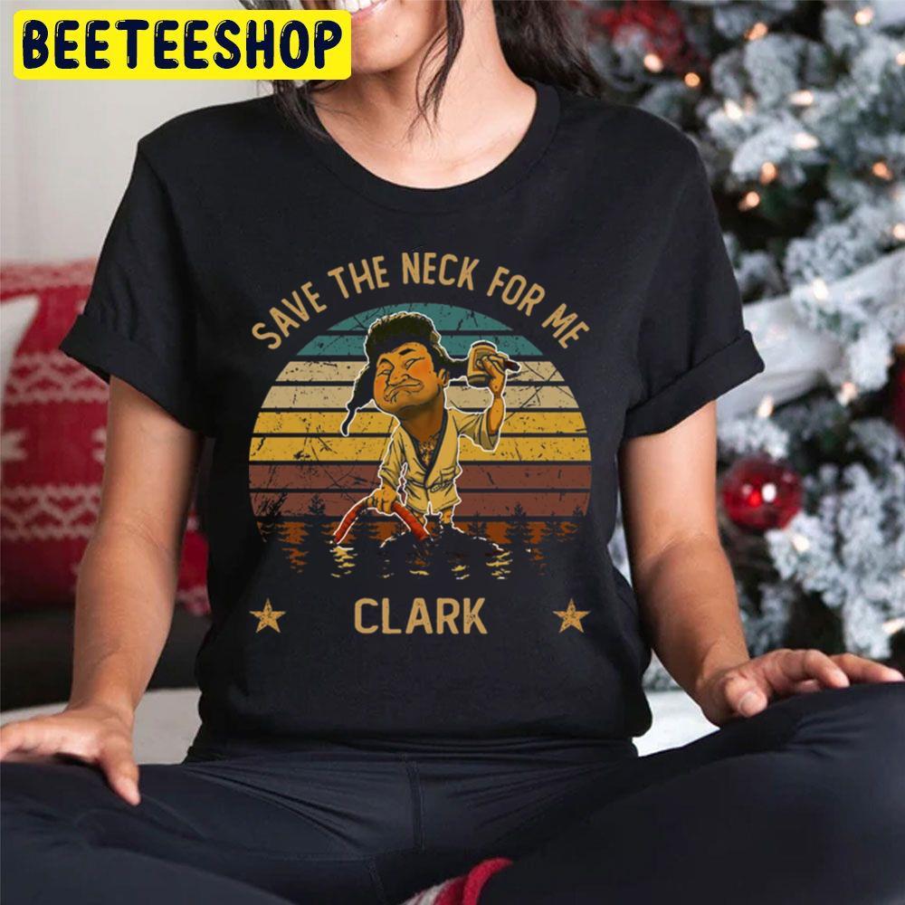 Graphic Art Save The Neck For Me National Lampoon's Christmas Vacation Beeteeshop Trending Unisex Hoodie Graphic Art Save The Neck For Me National Lampoon's Christmas Vacation Beeteeshop Trending Unisex Hoodie