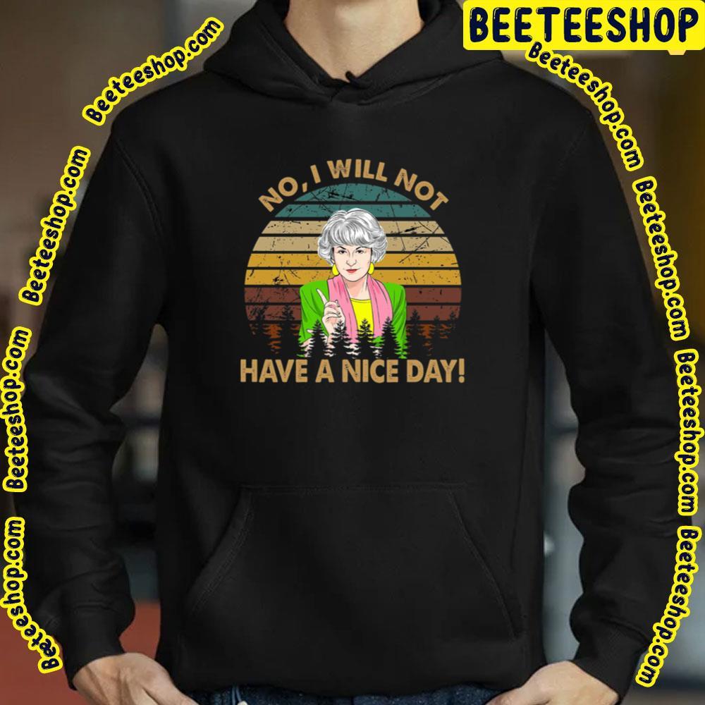 Have A Nice Day The Golden Girls Unisex T-Shirt Have A Nice Day The Golden Girls Unisex T-Shirt
