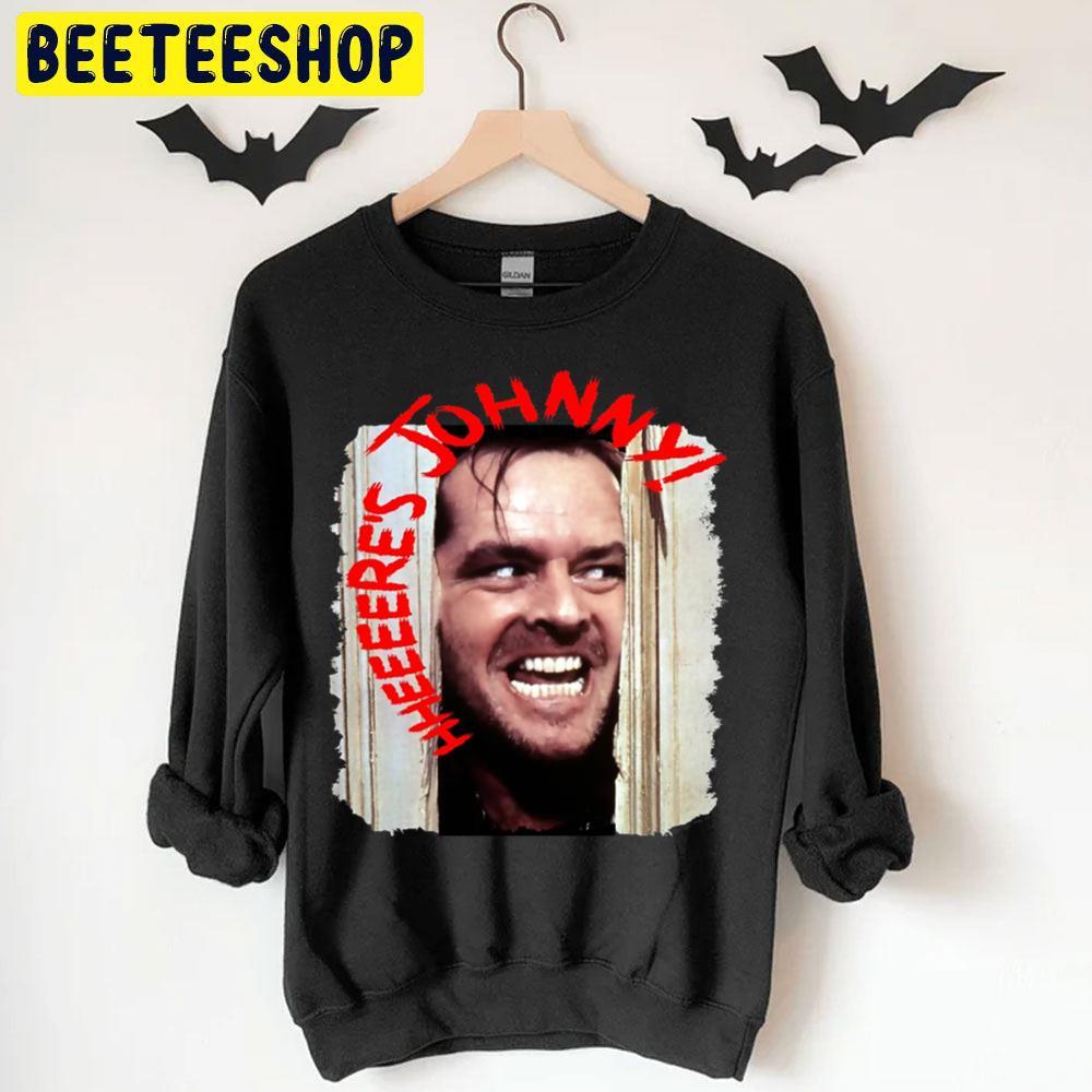Here's Johnny Jack Torrance Halloween Beeteeshop Unisex T-Shirt Here's Johnny Jack Torrance Halloween Beeteeshop Unisex T-Shirt