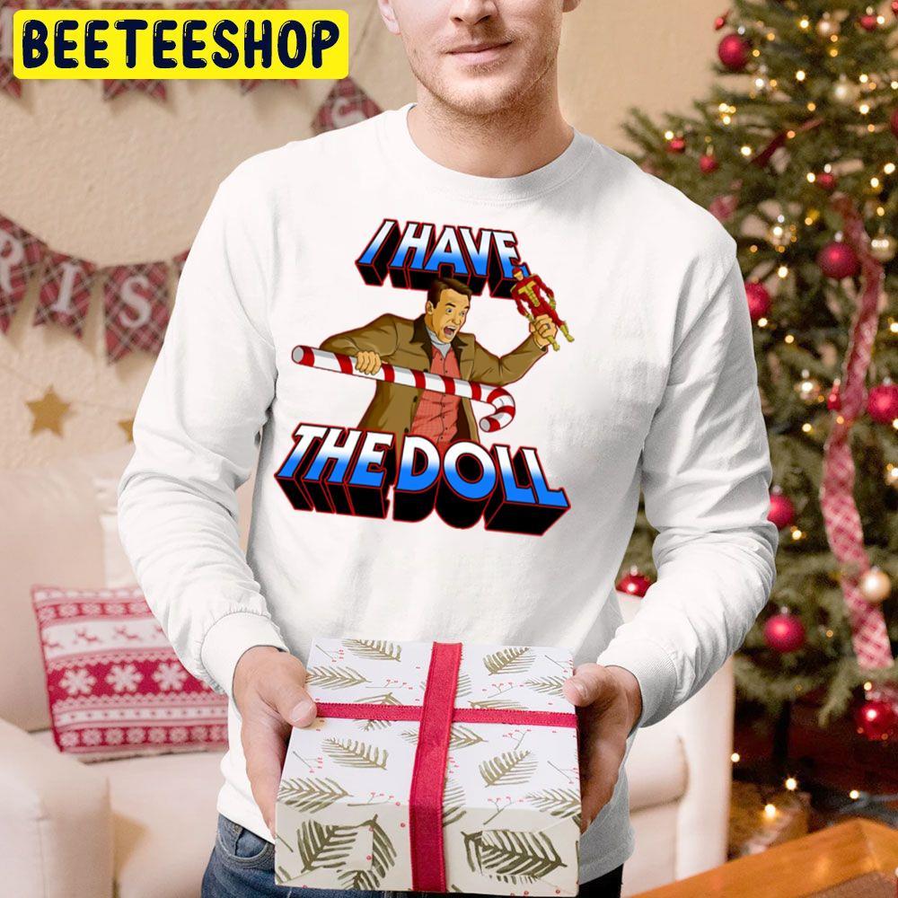 I Have The Doll Jingle All The Way Christmas Beeteeshop Trending Unisex Hoodie I Have The Doll Jingle All The Way Christmas Beeteeshop Trending Unisex Hoodie