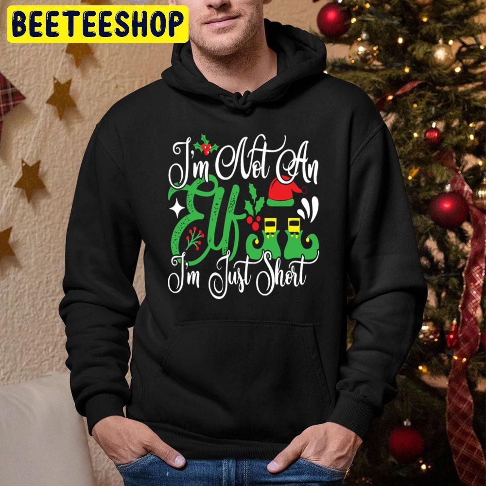 I'm Not An Elf I'm Just Short Christmas Beeteeshop Trending Unisex Hoodie I'm Not An Elf I'm Just Short Christmas Beeteeshop Trending Unisex Hoodie