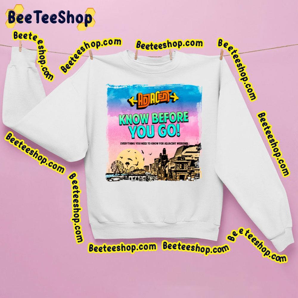 Know Before You Go Adjacent Music Festival 2023 Beeteeshop Trending Unisex T-Shirt Know Before You Go Adjacent Music Festival 2023 Beeteeshop Trending Unisex T-Shirt