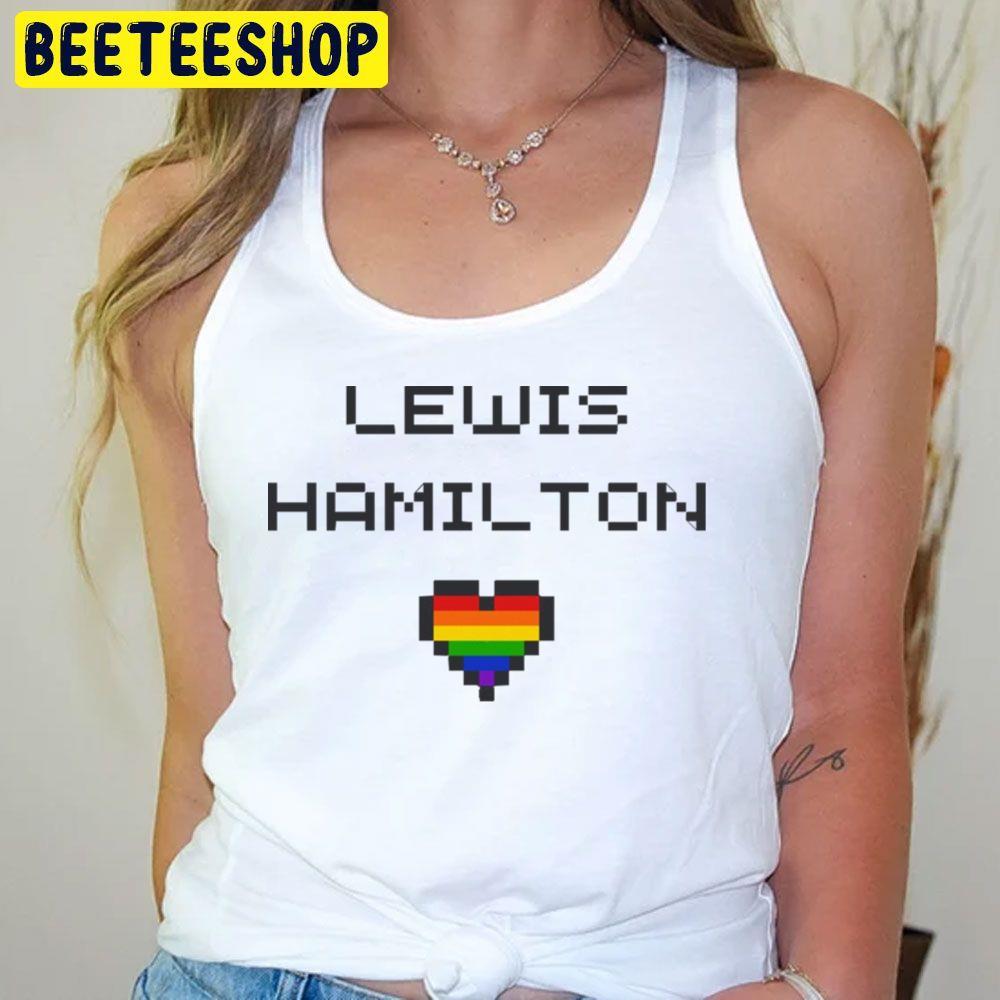 Love Lgbt Lewis Hamilton Unisex T-Shirt Love Lgbt Lewis Hamilton Unisex T-Shirt