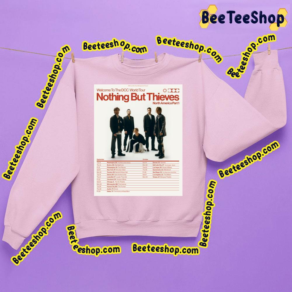 Nothing But Thieves Na 2023 Beeteeshop Trending Unisex T-Shirt Nothing But Thieves Na 2023 Beeteeshop Trending Unisex T-Shirt