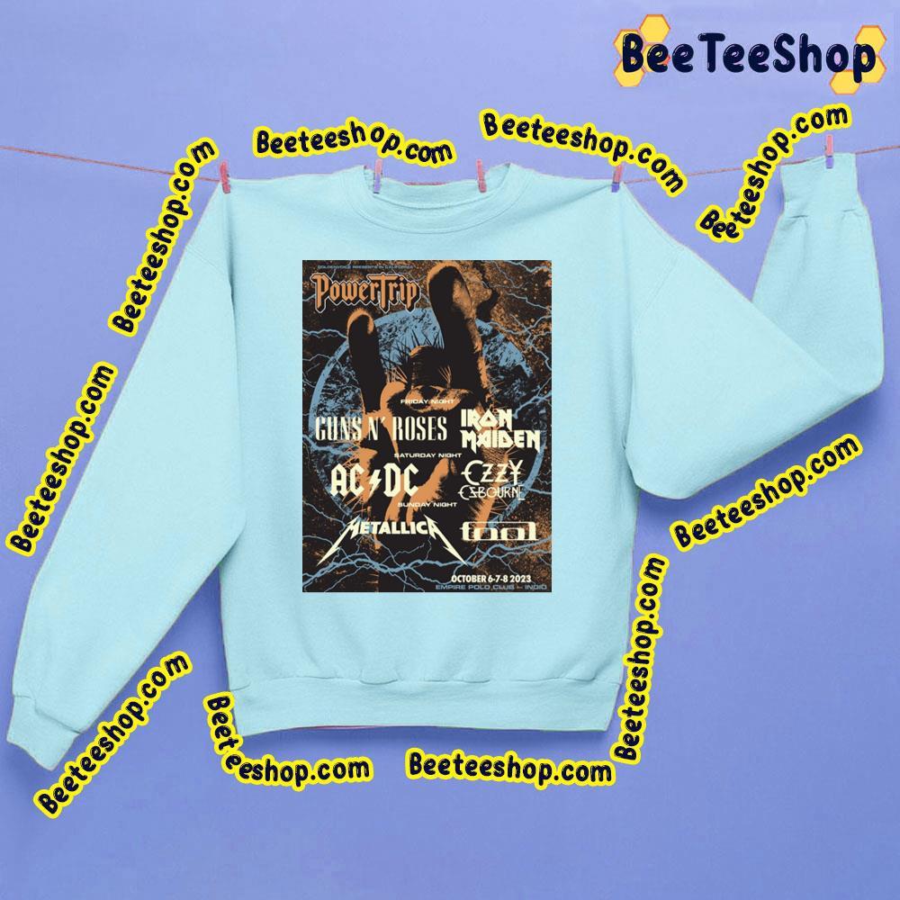 Power Trip 2023 Dates Beeteeshop Trending Unisex Sweatshirt Power Trip 2023 Dates Beeteeshop Trending Unisex Sweatshirt