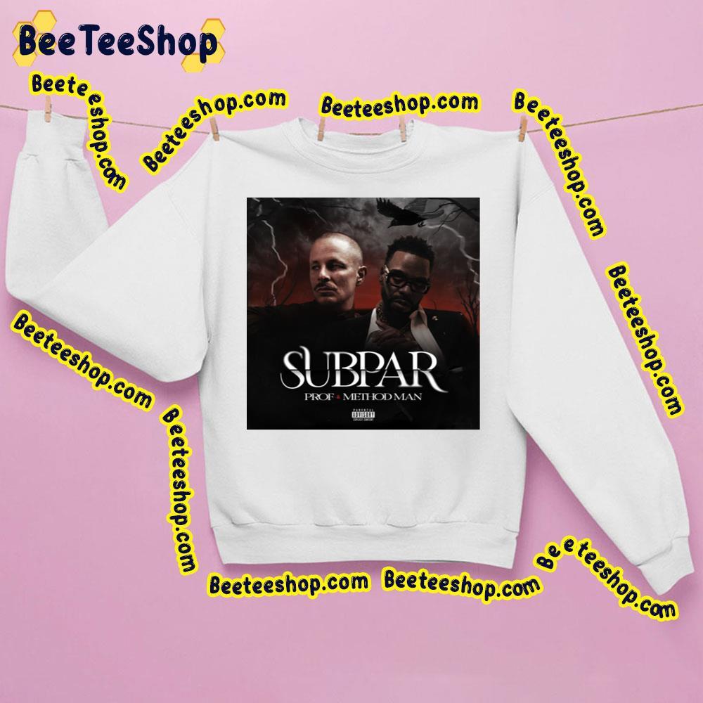 Prof Subpar 2023 Method Man Beeteeshop Trending Unisex Sweatshirt Prof Subpar 2023 Method Man Beeteeshop Trending Unisex Sweatshirt