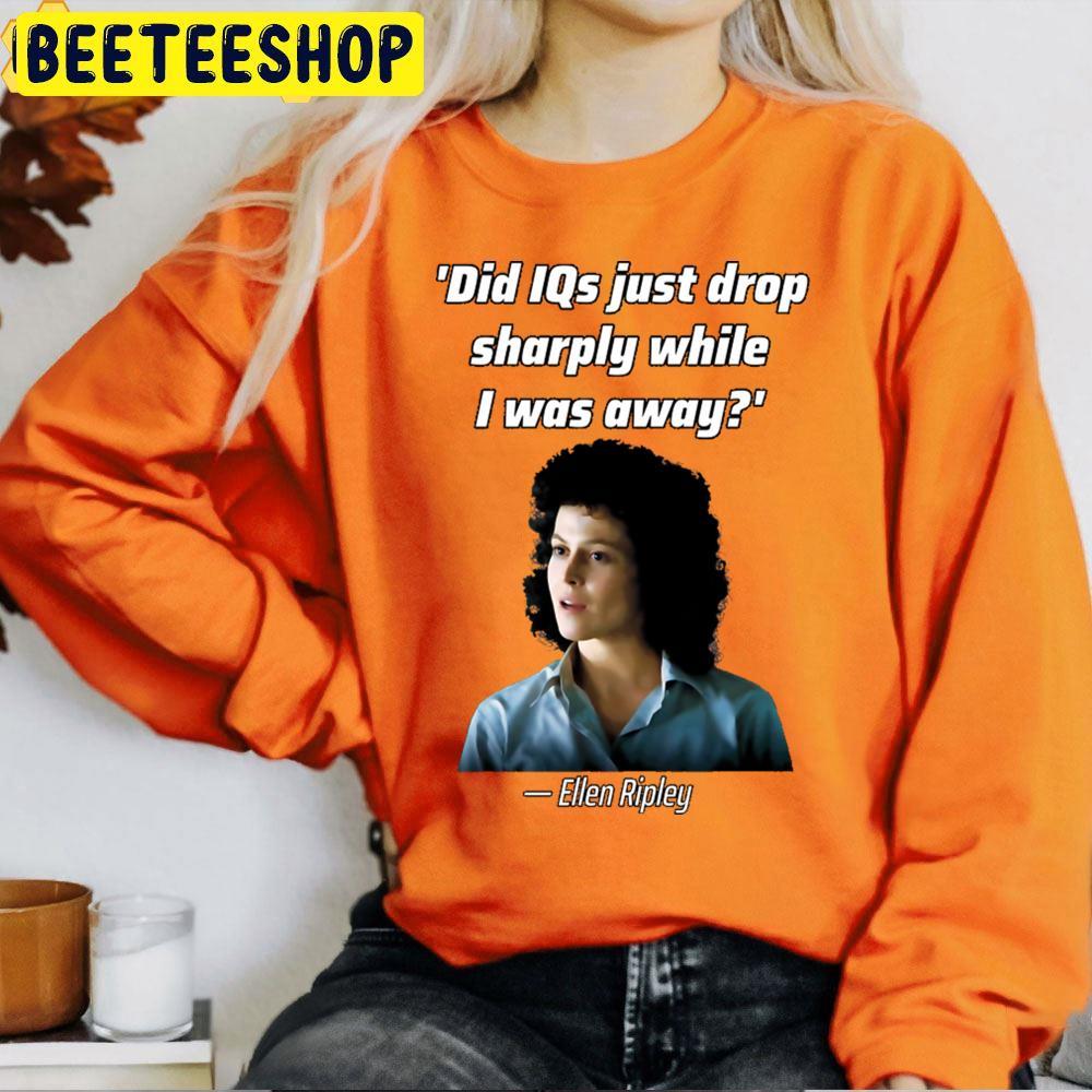 Quote Ellen Ripley Halloween Beeteeshop Trending Unisex T-Shirt Quote Ellen Ripley Halloween Beeteeshop Trending Unisex T-Shirt