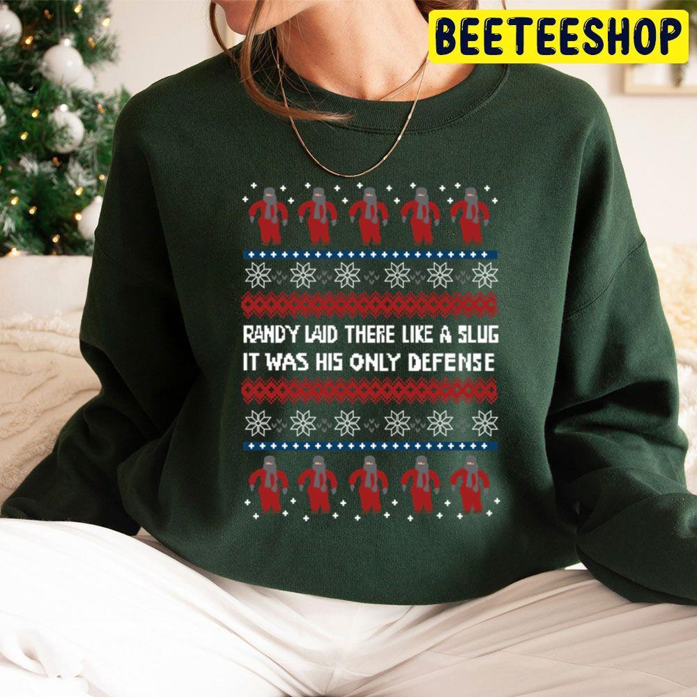 Randy Laid There Like A Slug Christmas Beeteeshop Trending Unisex Sweatshirt Randy Laid There Like A Slug Christmas Beeteeshop Trending Unisex Sweatshirt