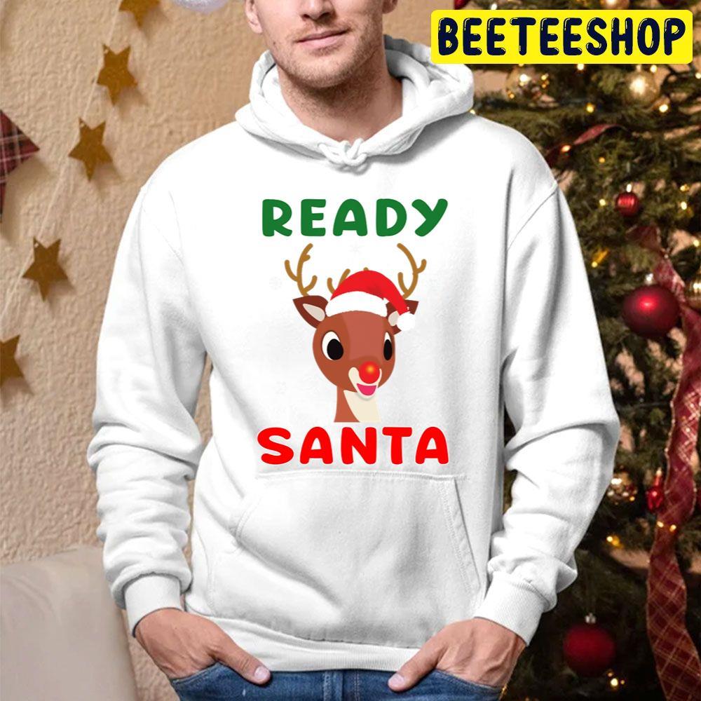 Ready Santa Rudolph The Red Nosed Reindeer Christmas Beeteeshop Trending Unisex Hoodie Ready Santa Rudolph The Red Nosed Reindeer Christmas Beeteeshop Trending Unisex Hoodie