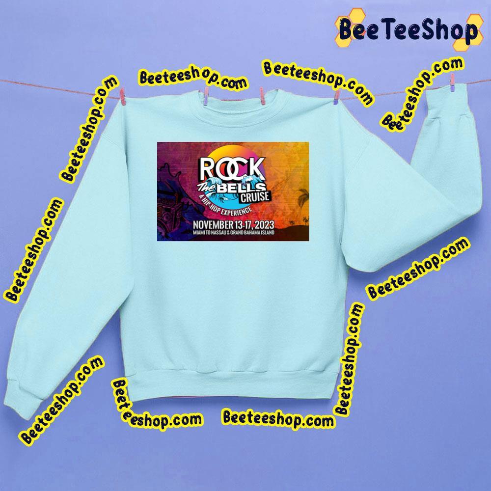 Rock The Bells Cruise Miami To Nassau Beeteeshop Trending Unisex Sweatshirt Rock The Bells Cruise Miami To Nassau Beeteeshop Trending Unisex Sweatshirt