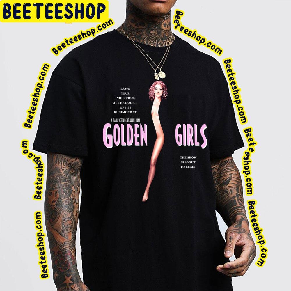 Showgirls The Golden Girls Unisex T-Shirt Showgirls The Golden Girls Unisex T-Shirt
