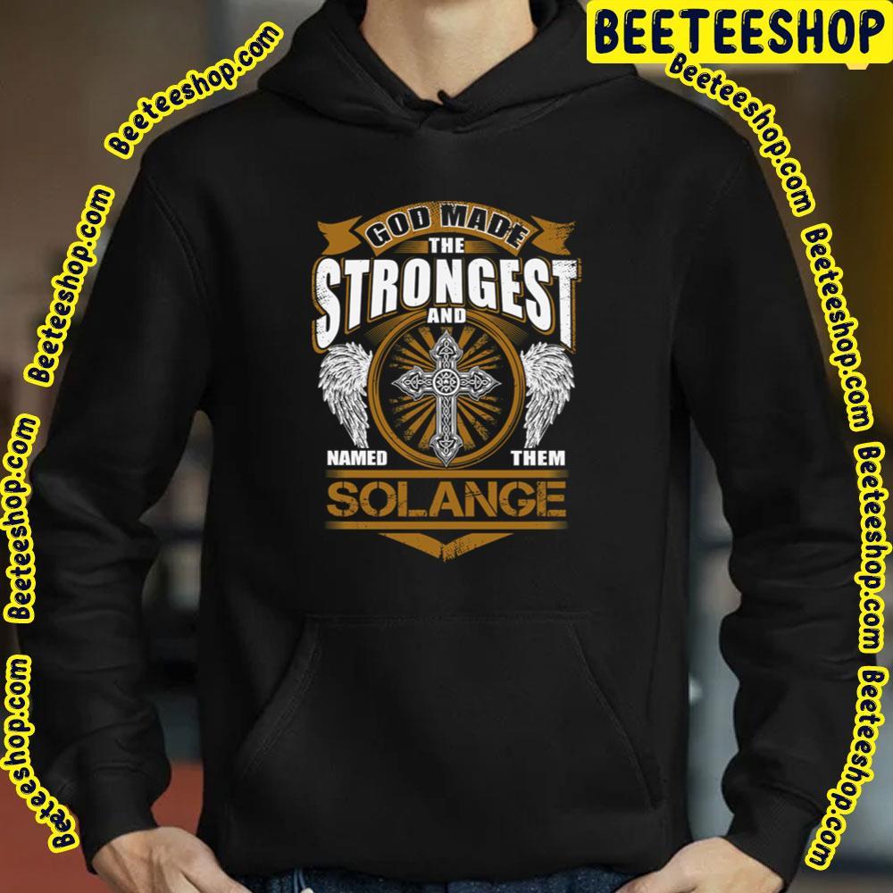 Strongest Solange Unisex T-Shirt Strongest Solange Unisex T-Shirt