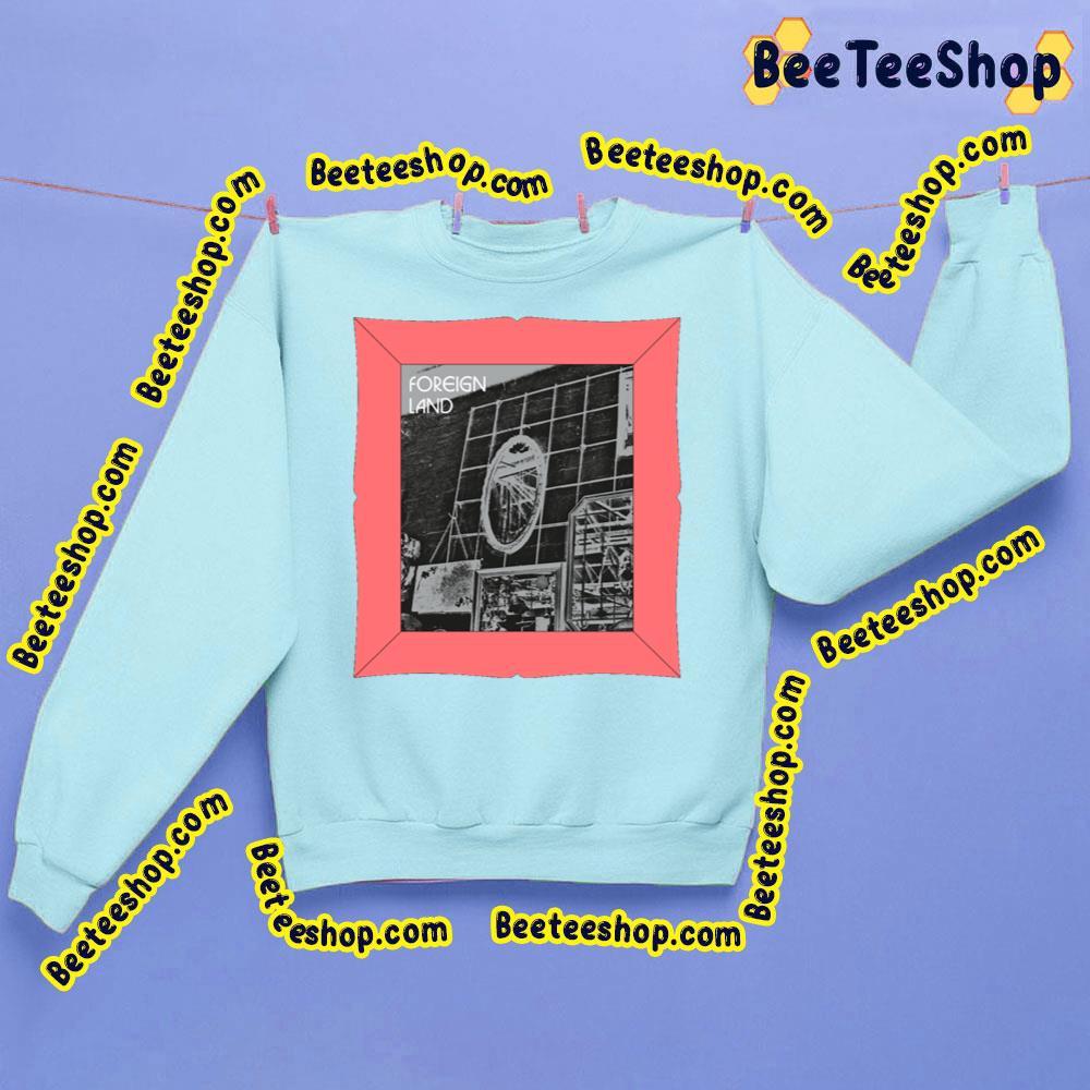Teenage Fanclub New Song Foreign Land 2023 Beeteeshop Trending Unisex Sweatshirt Teenage Fanclub New Song Foreign Land 2023 Beeteeshop Trending Unisex Sweatshirt