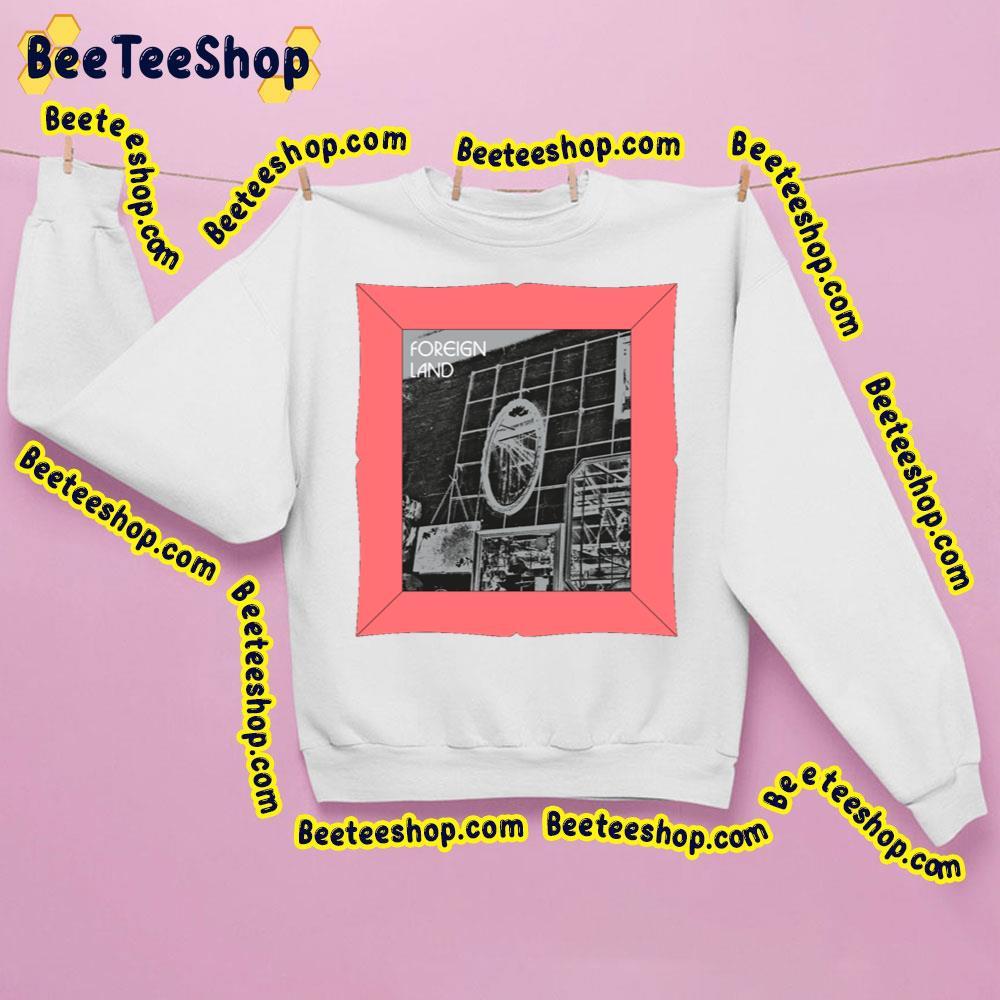 Teenage Fanclub New Song Foreign Land 2023 Beeteeshop Trending Unisex Sweatshirt Teenage Fanclub New Song Foreign Land 2023 Beeteeshop Trending Unisex Sweatshirt
