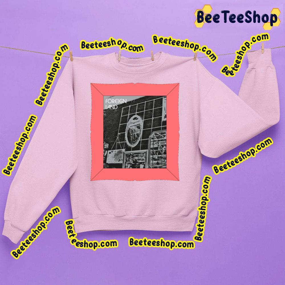 Teenage Fanclub New Song Foreign Land 2023 Beeteeshop Trending Unisex Sweatshirt Teenage Fanclub New Song Foreign Land 2023 Beeteeshop Trending Unisex Sweatshirt