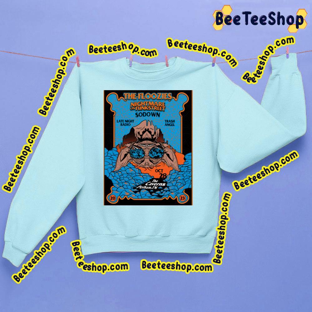 The Floozies Nightmare On Funkstreet 2023 Beeteeshop Trending Unisex Sweatshirt The Floozies Nightmare On Funkstreet 2023 Beeteeshop Trending Unisex Sweatshirt