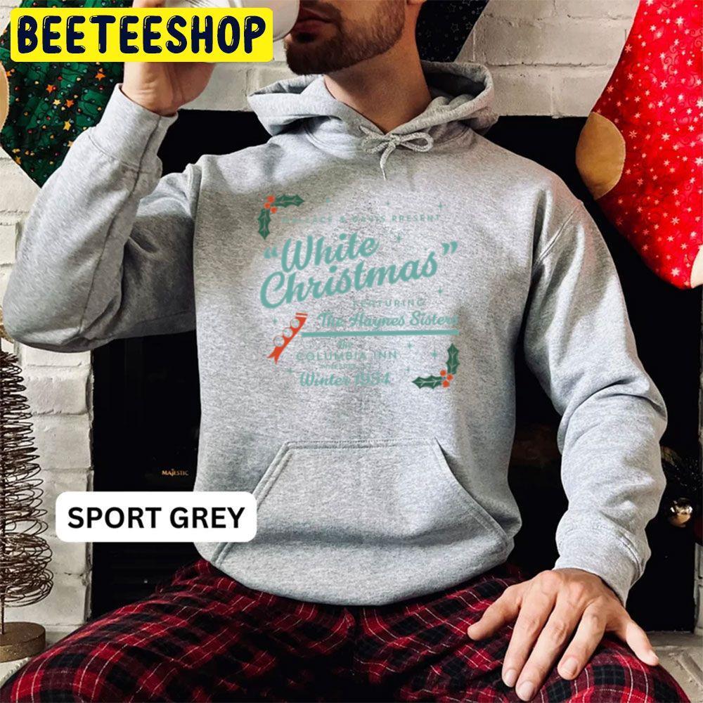 The Haynes Sisters White Christmas Beeteeshop Trending Unisex Hoodie The Haynes Sisters White Christmas Beeteeshop Trending Unisex Hoodie