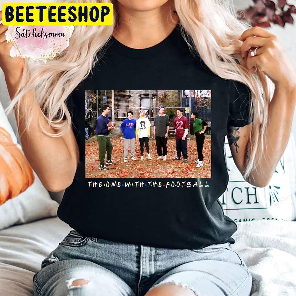 The One With The Football Friends Sitcom Unisex T-Shirt The One With The Football Friends Sitcom Unisex T-Shirt