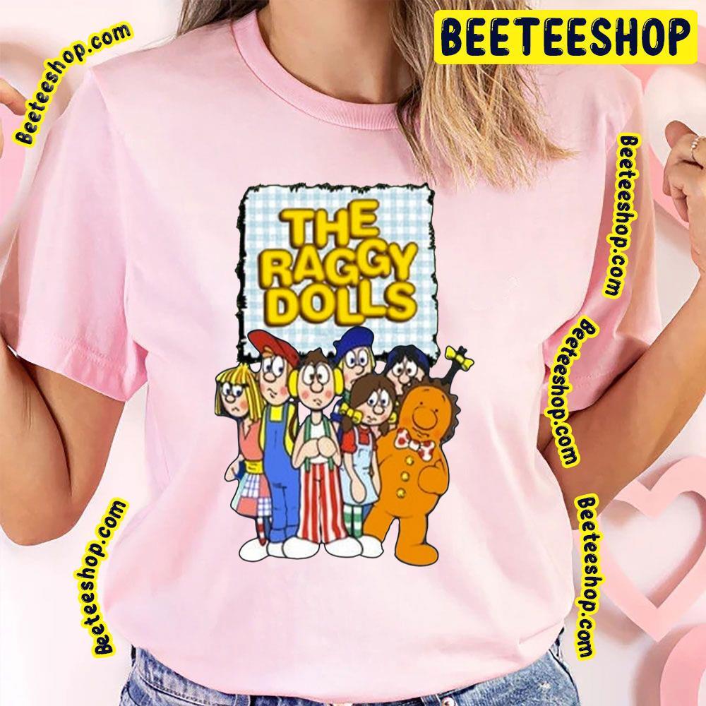 The Raggy Dolls Beeteeshop Trending Unisex T-Shirt The Raggy Dolls Beeteeshop Trending Unisex T-Shirt