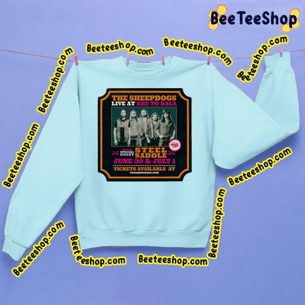 The Sheepdogs Live At Kee To Bala 2023 Beeteeshop Trending Unisex Sweatshirt The Sheepdogs Live At Kee To Bala 2023 Beeteeshop Trending Unisex Sweatshirt