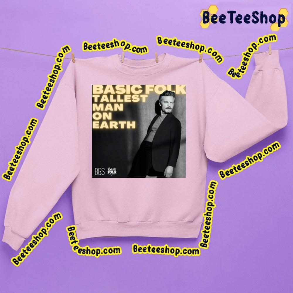 The Tallest Man On Earth Basic Folk 2023 Beeteeshop Trending Unisex T-Shirt The Tallest Man On Earth Basic Folk 2023 Beeteeshop Trending Unisex T-Shirt