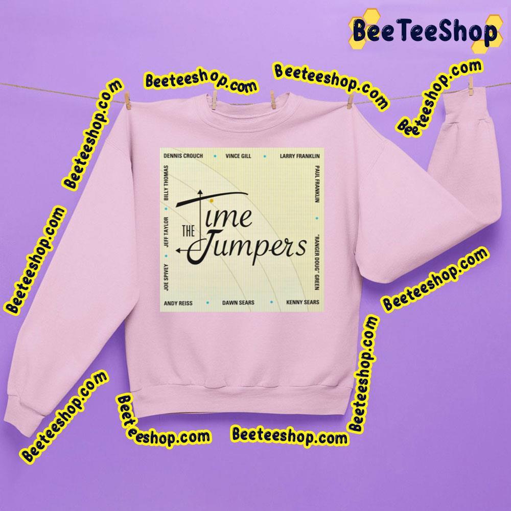 The Time Jumpers Beeteeshop Trending Unisex Sweatshirt The Time Jumpers Beeteeshop Trending Unisex Sweatshirt