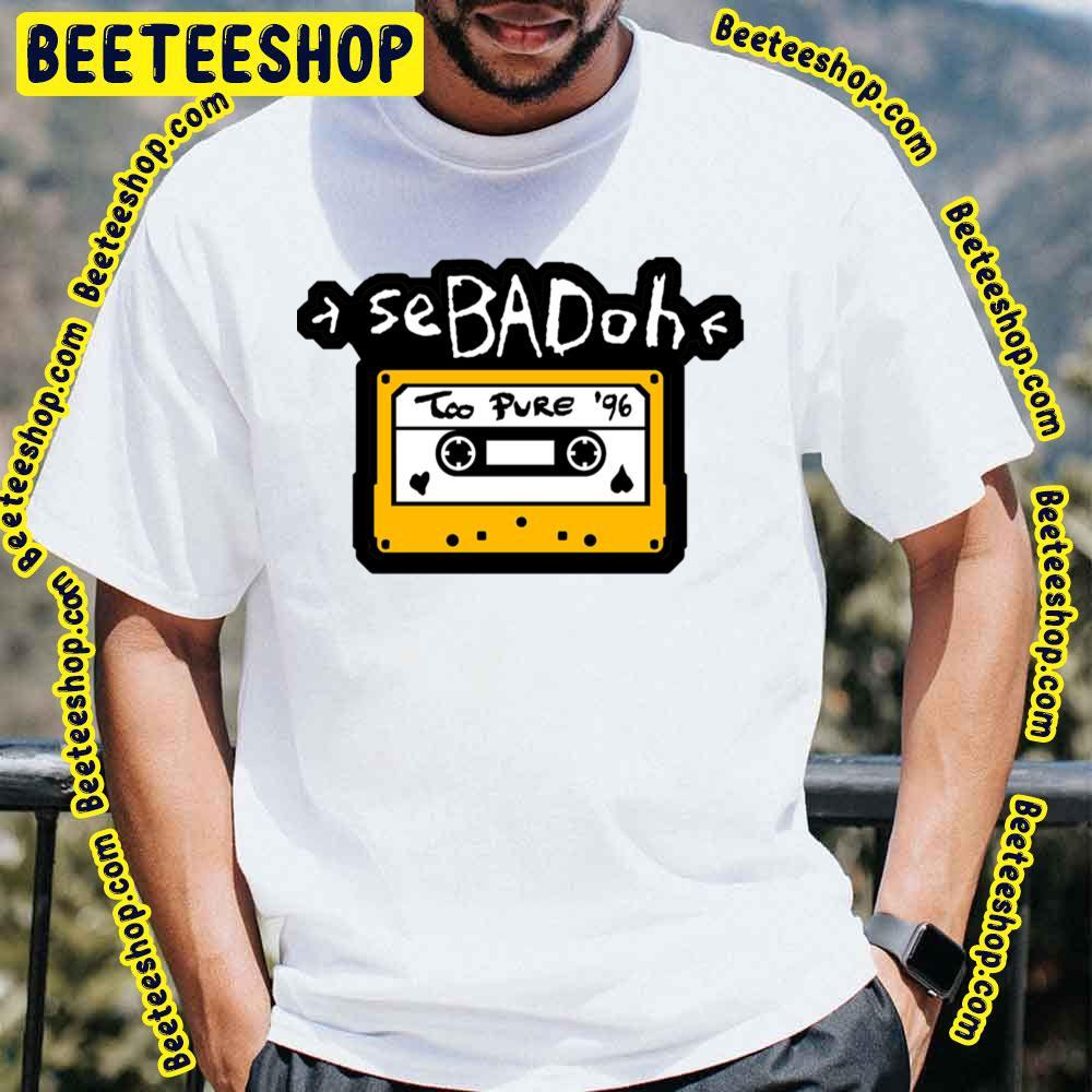 Too Pure Sebadoh Beeteeshop Trending Unisex T-Shirt Too Pure Sebadoh Beeteeshop Trending Unisex T-Shirt