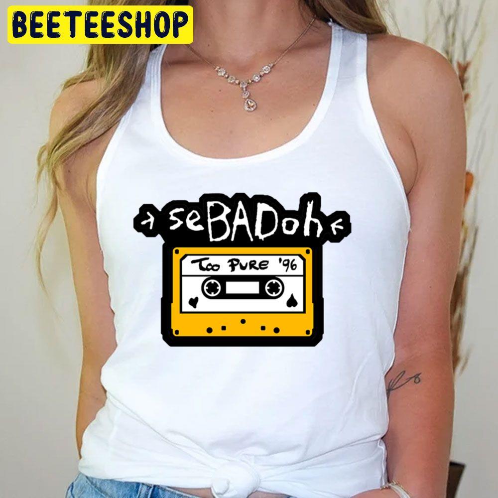Too Pure Sebadoh Beeteeshop Trending Unisex T-Shirt Too Pure Sebadoh Beeteeshop Trending Unisex T-Shirt