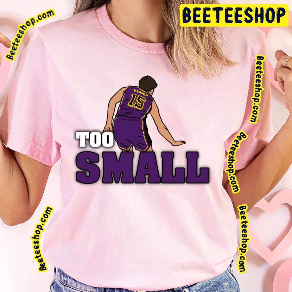 Too Small Austin Reaves Basketball Unisex T-Shirt Too Small Austin Reaves Basketball Unisex T-Shirt