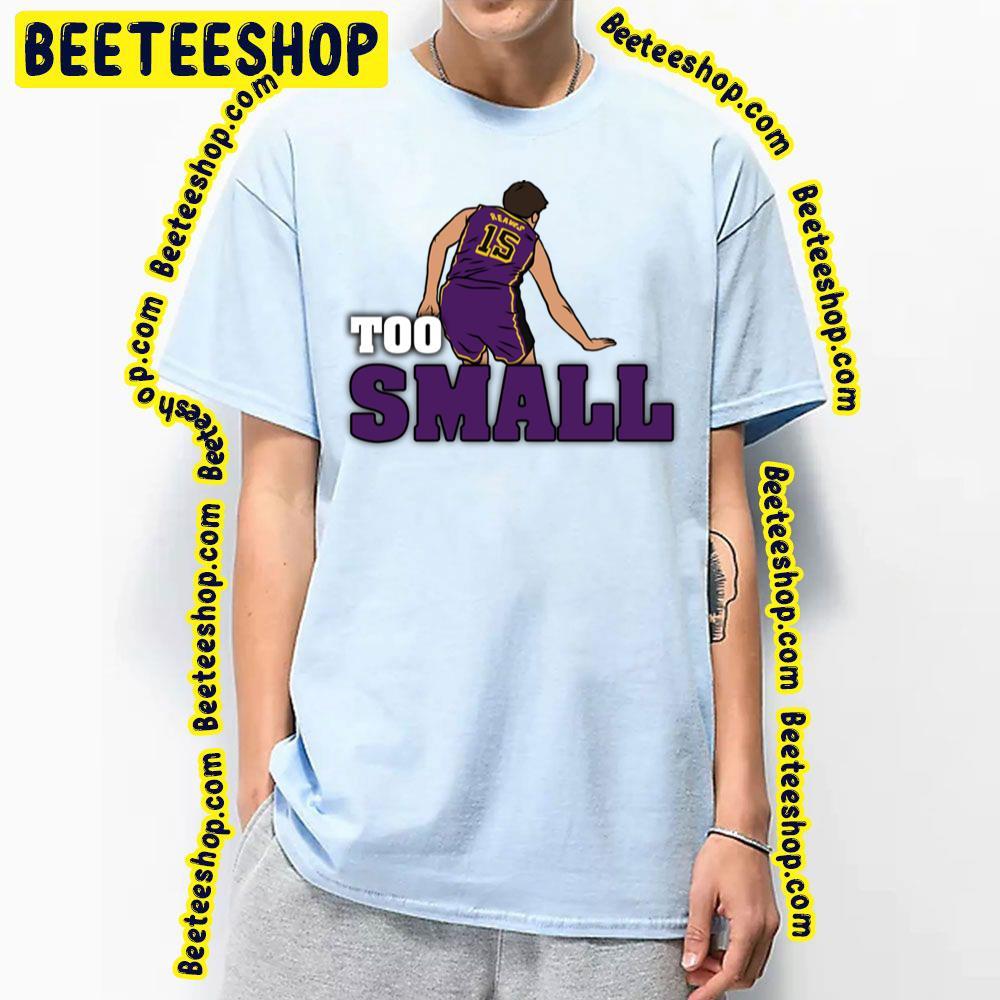 Too Small Austin Reaves Basketball Unisex T-Shirt Too Small Austin Reaves Basketball Unisex T-Shirt