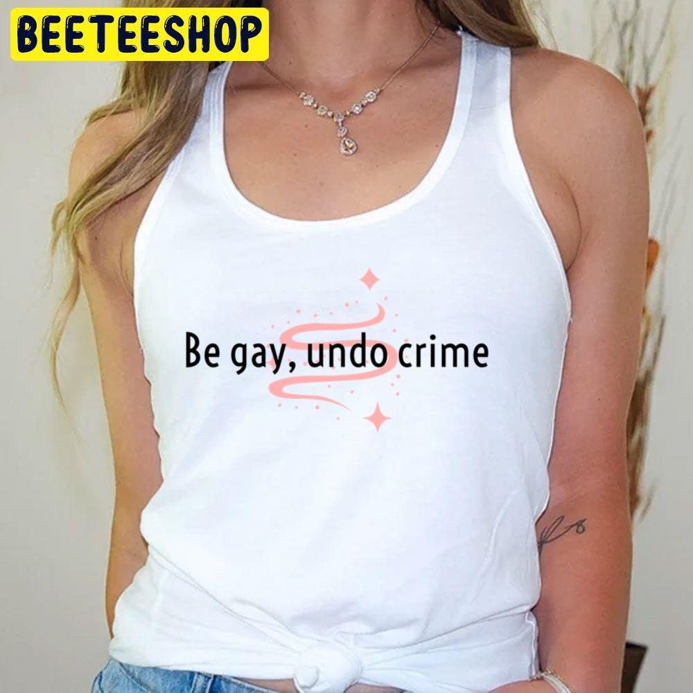 Undo Perfect Crime Beeteeshop Trending Unisex T-Shirt Undo Perfect Crime Beeteeshop Trending Unisex T-Shirt