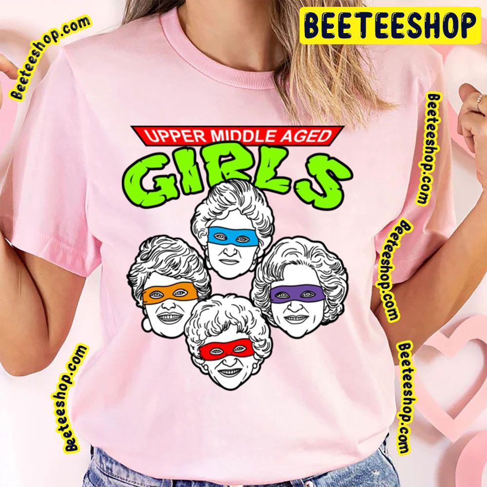 Upper Middle Aged The Golden Girls Unisex T-Shirt Upper Middle Aged The Golden Girls Unisex T-Shirt