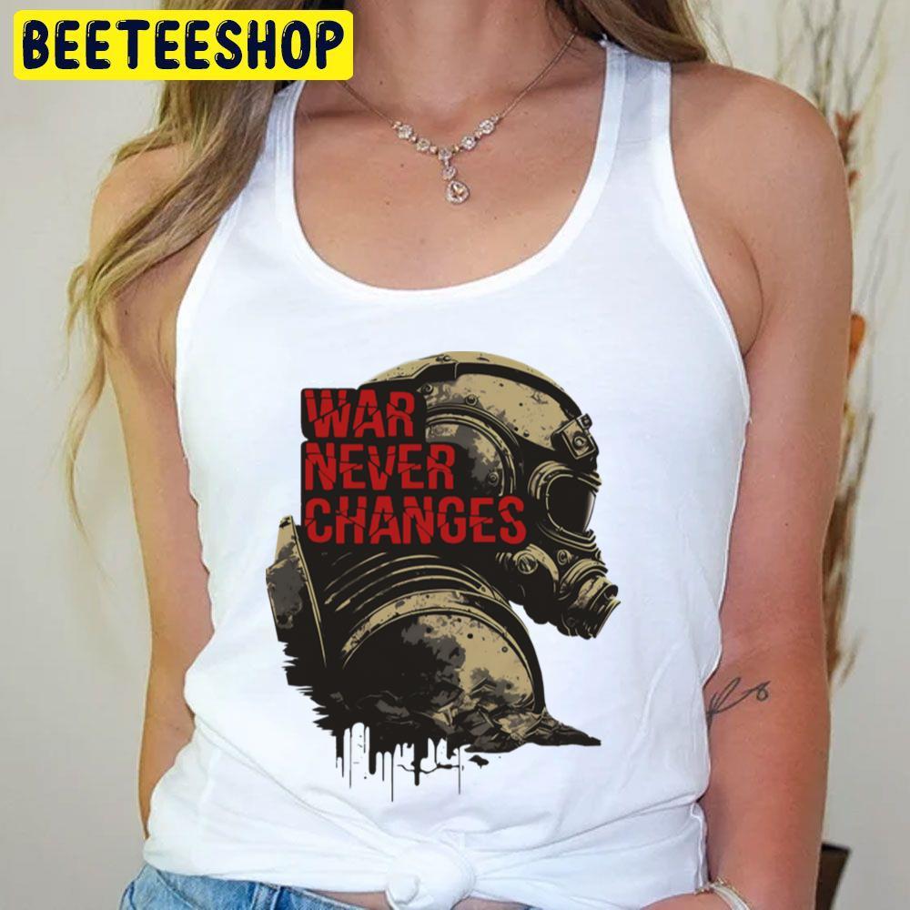 War Never Changes Fallout Game Unisex T-Shirt War Never Changes Fallout Game Unisex T-Shirt