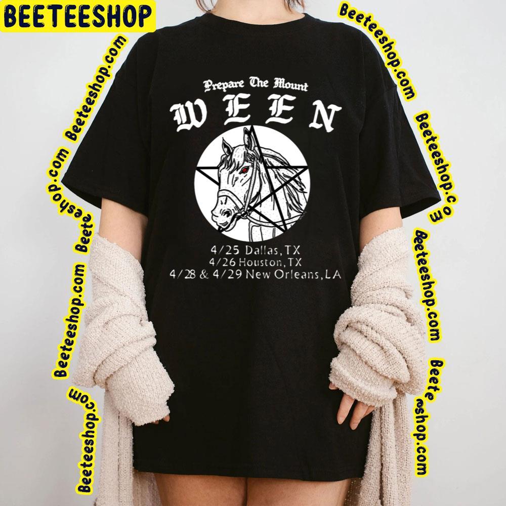 Ween Prepare The Mount 2023 Beeteeshop Trending Unisex T-Shirt Ween Prepare The Mount 2023 Beeteeshop Trending Unisex T-Shirt