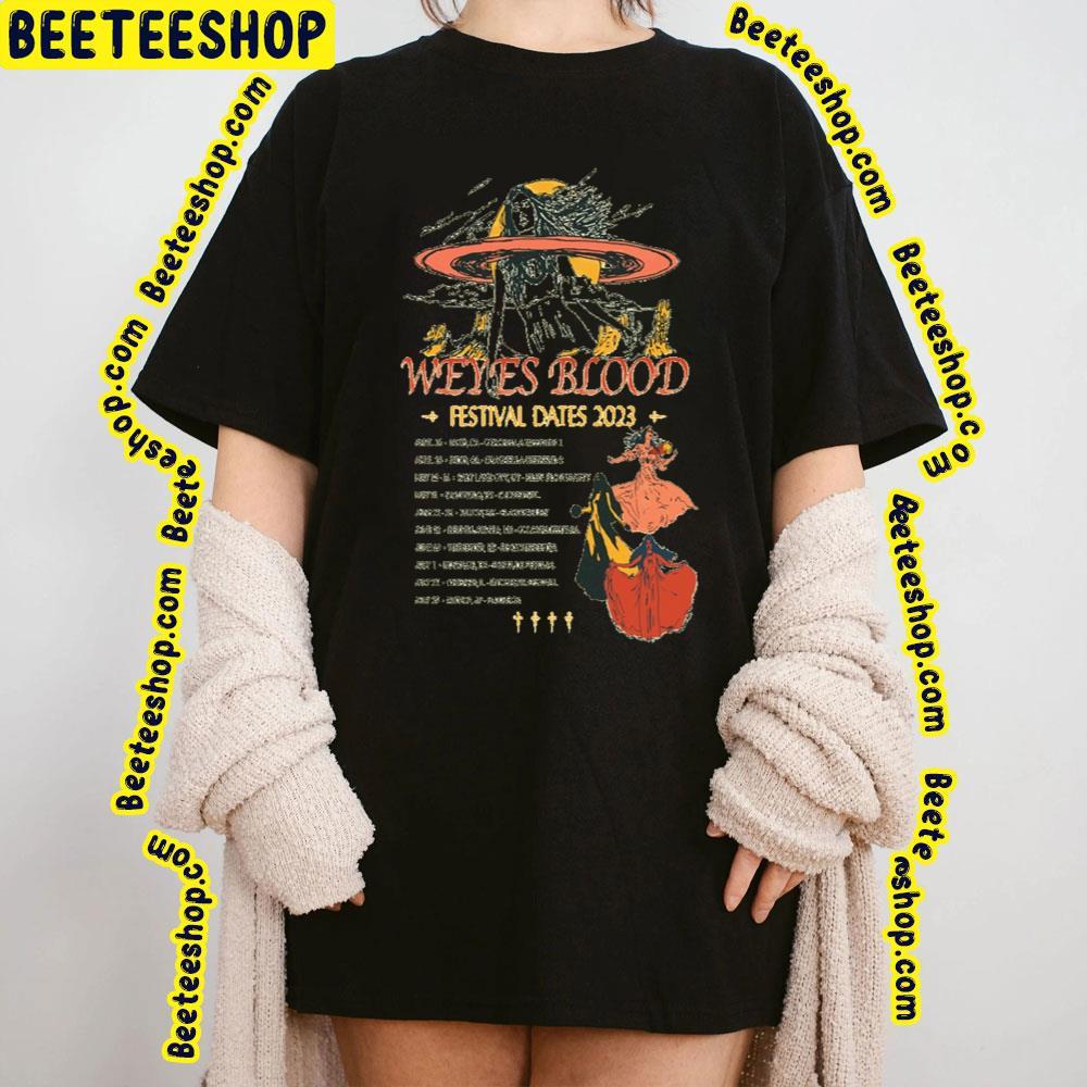 Weyes Blood Festival Dates 2023 Beeteeshop Trending Unisex T-Shirt Weyes Blood Festival Dates 2023 Beeteeshop Trending Unisex T-Shirt