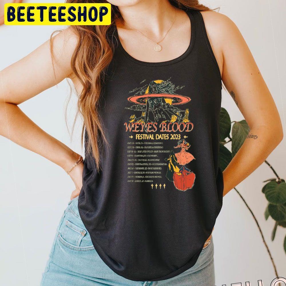 Weyes Blood Festival Dates 2023 Beeteeshop Trending Unisex T-Shirt Weyes Blood Festival Dates 2023 Beeteeshop Trending Unisex T-Shirt