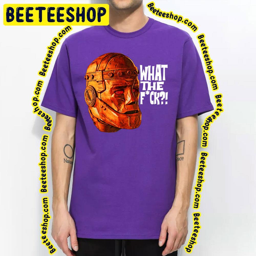 Wtf Robot Doom Patrol Beeteeshop Trending Unisex T-Shirt Wtf Robot Doom Patrol Beeteeshop Trending Unisex T-Shirt
