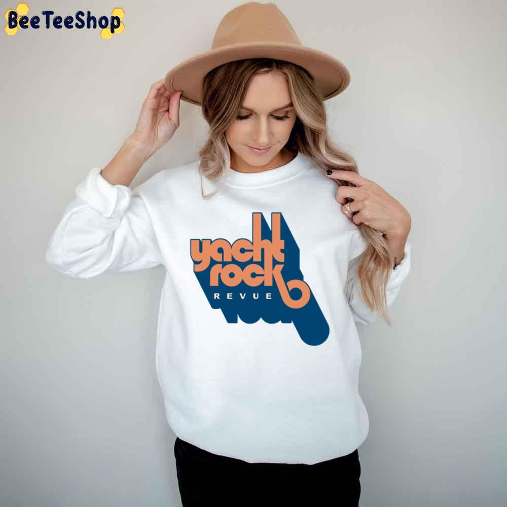 Yacht Rock Revue Beeteeshop Trending Unisex T-Shirt Yacht Rock Revue Beeteeshop Trending Unisex T-Shirt