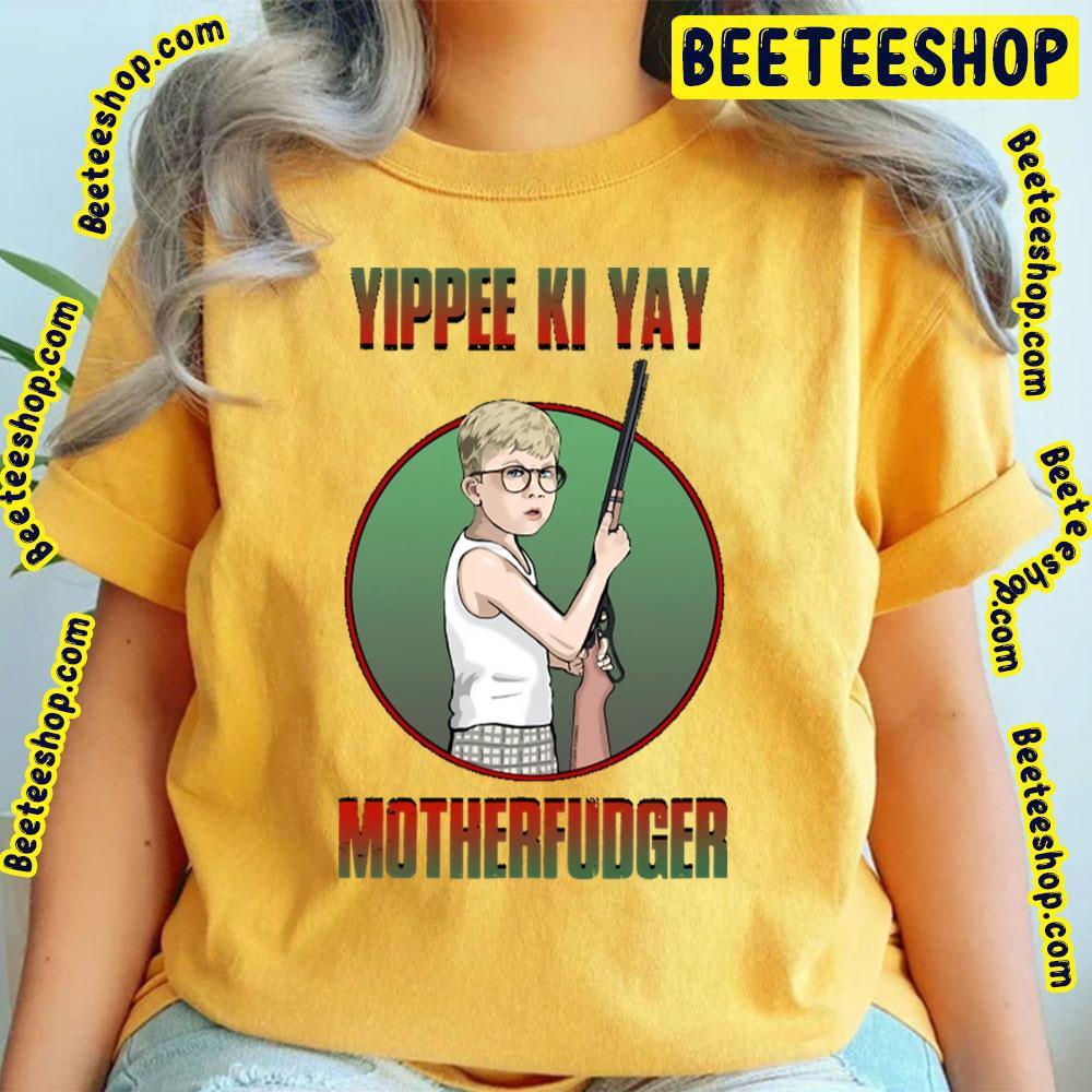 Yippee Ki Yay A Christmas Story Christmas Unisex T-Shirt Yippee Ki Yay A Christmas Story Christmas Unisex T-Shirt