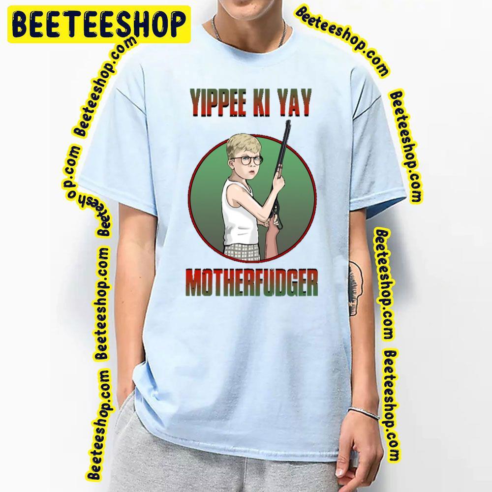 Yippee Ki Yay A Christmas Story Christmas Unisex T-Shirt Yippee Ki Yay A Christmas Story Christmas Unisex T-Shirt