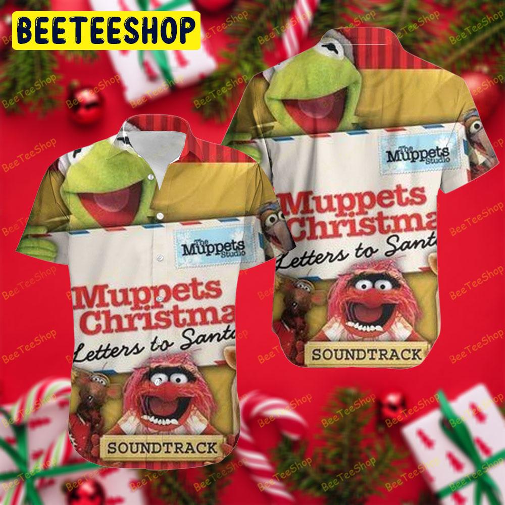 A Muppets Christmas Letters To Santa 3 Trending Hawaii Shirt A Muppets Christmas Letters To Santa 3 Trending Hawaii Shirt