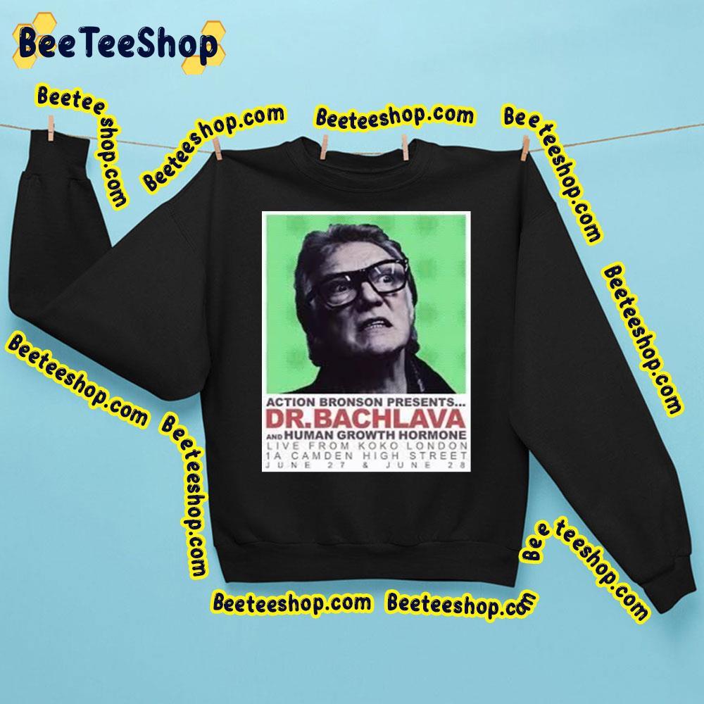 Action Bronson Presents Dr Bachlava And Human Growth Hormone Live From Koko London 1a Camden High Street June 27 28 Trending Unisex Sweatshirt Action Bronson Presents Dr Bachlava And Human Growth Hormone Live From Koko London 1a Camden High Street June 27 28 Trending Unisex Sweatshirt