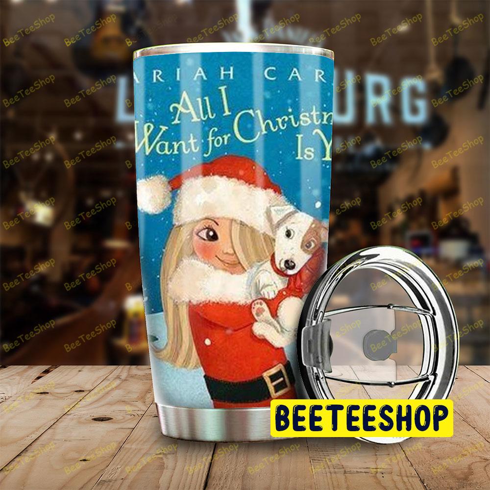 All I Want For Christmas Is You 1 Trending Tumbler All I Want For Christmas Is You 1 Trending Tumbler