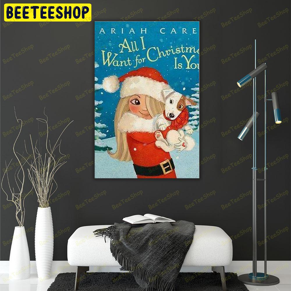 All I Want For Christmas Is You 1 Trending US Portrait Canvas All I Want For Christmas Is You 1 Trending US Portrait Canvas