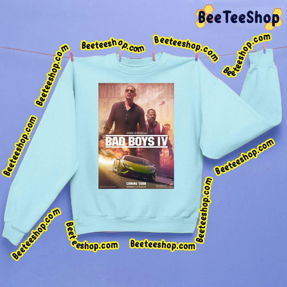 Bad Boys 4 Is Coming Soon Trending Unisex Sweatshirt Bad Boys 4 Is Coming Soon Trending Unisex Sweatshirt