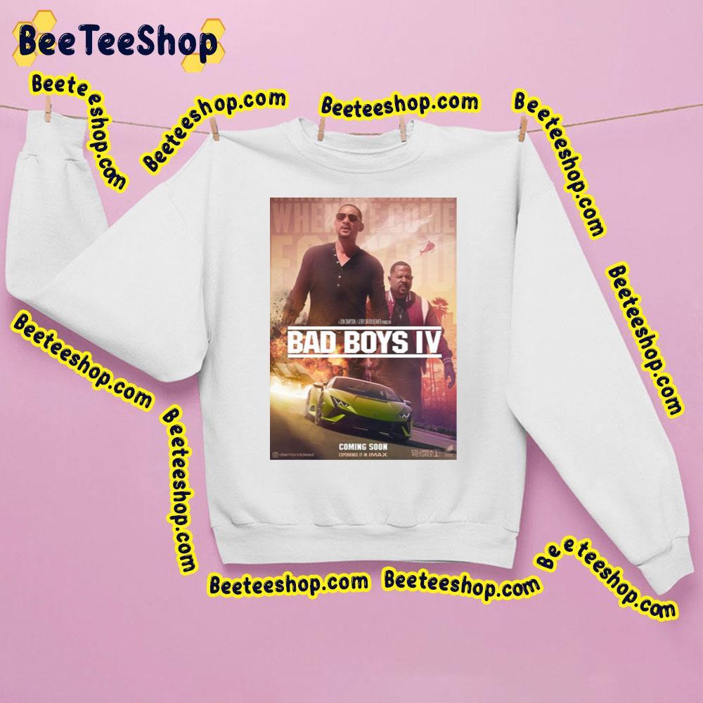 Bad Boys 4 Is Coming Soon Trending Unisex Sweatshirt Bad Boys 4 Is Coming Soon Trending Unisex Sweatshirt