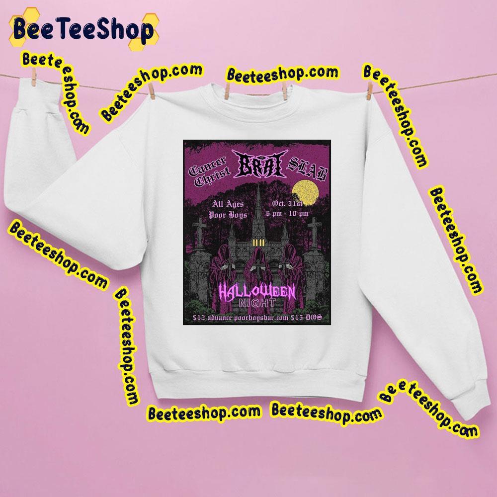 Brat Cancer Christ Halloween Night Trending Unisex Sweatshirt Brat Cancer Christ Halloween Night Trending Unisex Sweatshirt