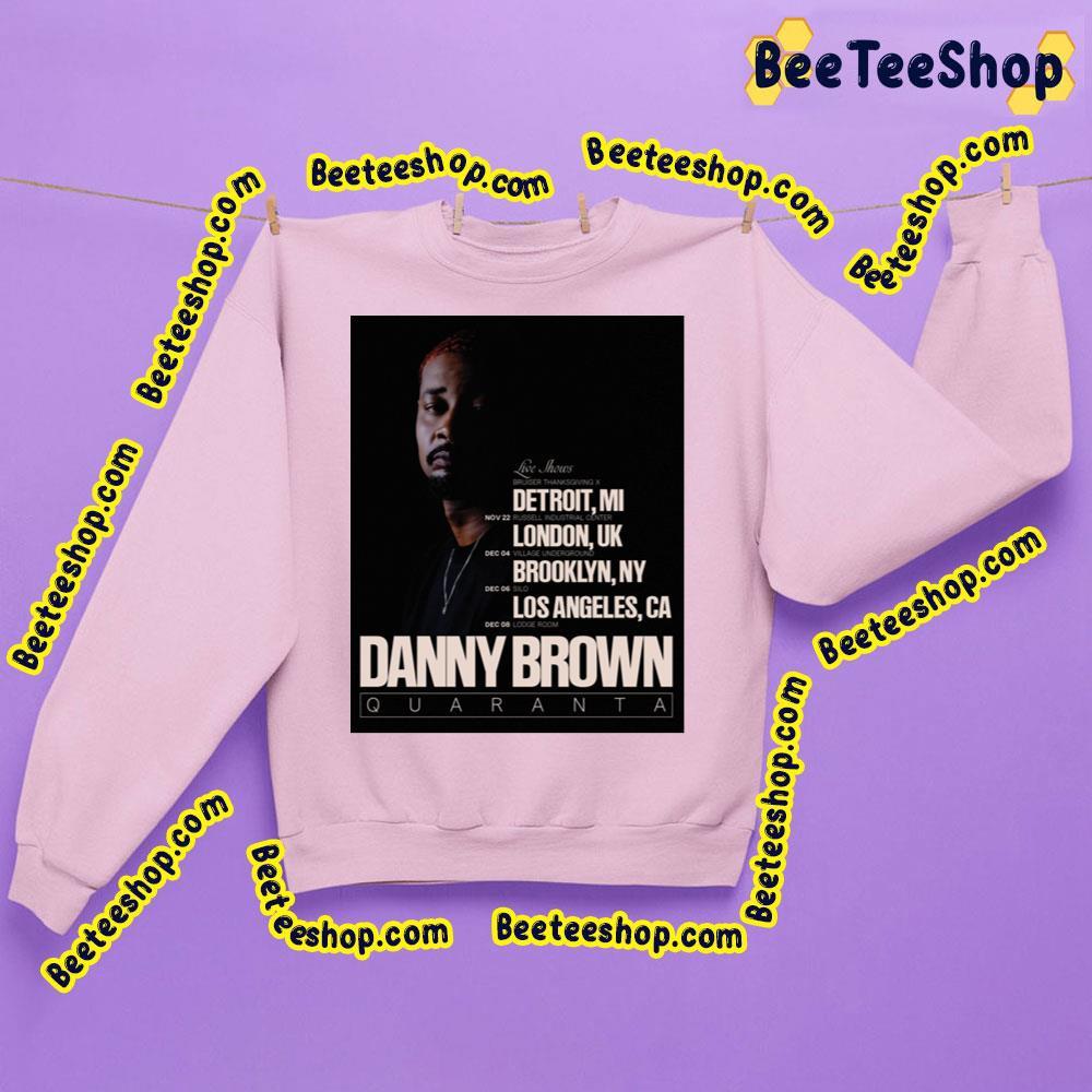 Danny Brown Quaranta 2023 Live Show Trending Unisex Sweatshirt Danny Brown Quaranta 2023 Live Show Trending Unisex Sweatshirt